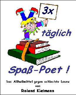 Buch 2 - "3 x tglich Spa-Poet !"